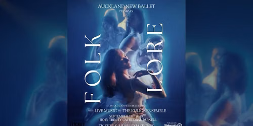 FOLKLORE: A performance by Auckland New Ballet 