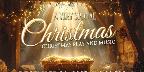 A Very Special Christmas ~ Christmas Play and Music