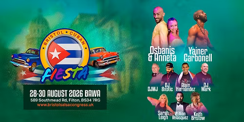 \ud83c\udde8\ud83c\uddfa Bristol Cuban Fiesta - 28-30 August 2026 \ud83c\udde8\ud83c\uddfa