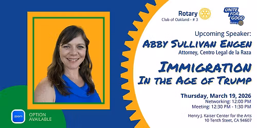 Oakland Rotary Thursday Club Meeting: Abby Sullivan Engen, Immigration Atty