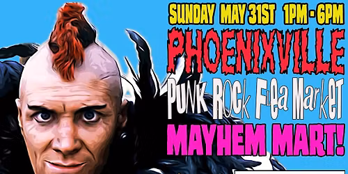 Phoenixville PRFM Mayhem Market!