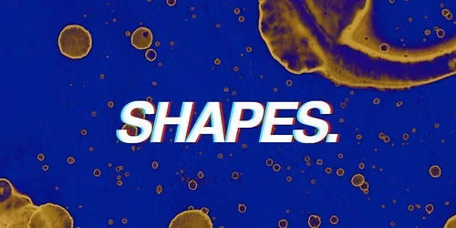 Shapes. 0419 Secret Headliner
