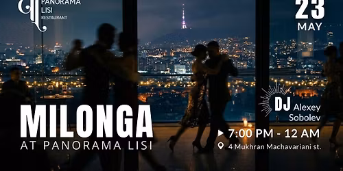 \u2728MILONGA AT PANORAMA LISI\u2728 DJ Alexey Sobolev 