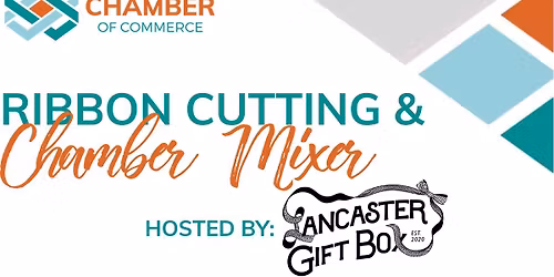 Chamber Mixer & Ribbon Cutting for Lancaster Gift Box