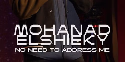 Mohanad Elshieky Tickets
