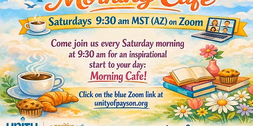 Morning Cafe on Zoom - Saturdays at 9:30 am