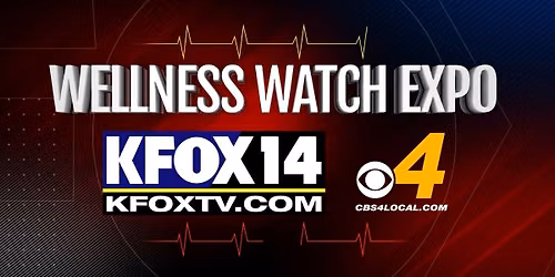 KFOX14\/CBS4 Wellness Watch Expo