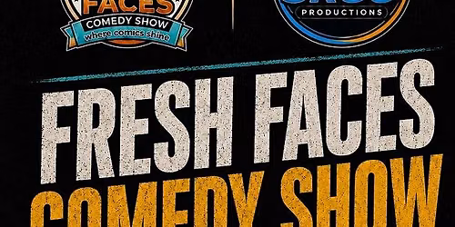 Fresh Faces Comedy Show