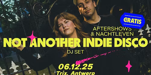 Not Another Indie Disco (dj-set) \/ Trix - gratis aftershow