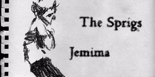 The Sprigs and Jemima w\/ Beer Fear and Robber's Dog