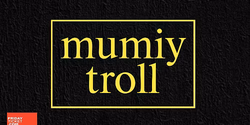 MUMIY TROLL