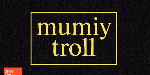 MUMIY TROLL