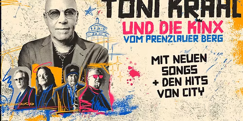 Toni Krahl und die KINX vom Prenzlauer Berg - Genauso war's TOUR 2025 | FREIBERG