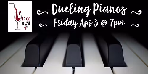 Dueling Pianos at Uva Wine Bar