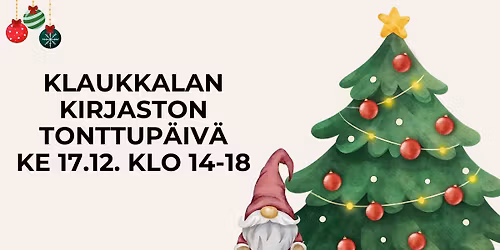 Klaukkalan kirjaston tonttup\u00e4iv\u00e4