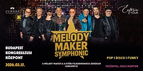 MELODY MAKER SYMPHONIC - 2026.03.15 BUDAPEST KONGRESSZUSI K\u00d6ZPONT