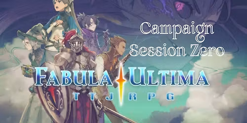 Fabula Ultima Campaign- Free Session Zero