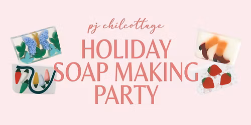 Soap Making Party