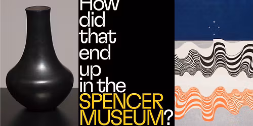 How Did That End Up in the Spencer Museum? Conversation 7: Generations
