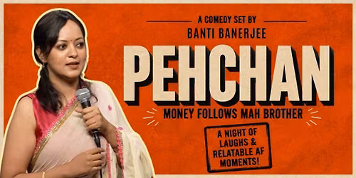 Pehchan...A Comedy Show By Banti Banerjee