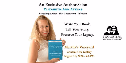 Write Your Book on Martha's Vineyard with Publisher Elizabeth Ann Atkins