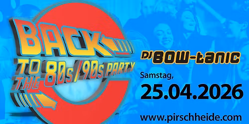 Back to the 80s\/90s Party 04\/2026 im Pirschheide