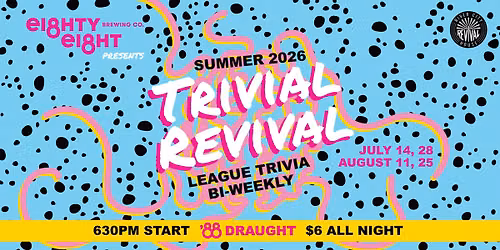Summer Rounds! Trivial Revival