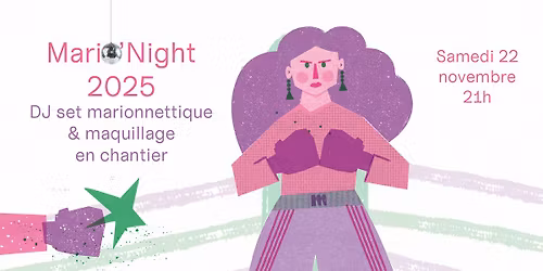 Mario'Night 2025 : DJ set marionnettique et maquillage en chantier !