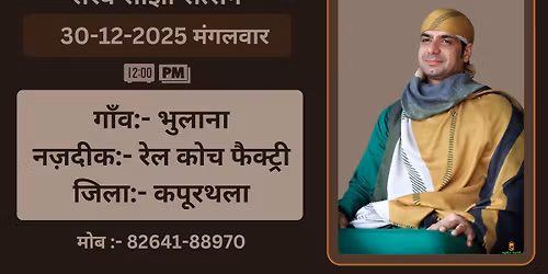 30-12-2025 | Tuesday | Satsang | Vill:- Bhulana | Near:- Rail Coach Factory | Kapurthala |
