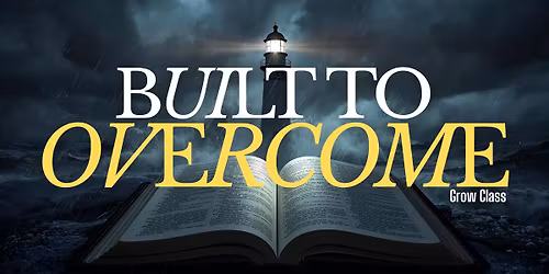 Grow Class \u2022 Built to Overcome