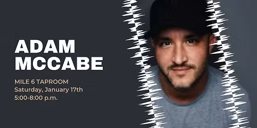 Adam McCabe live at Mile 6 Taproom
