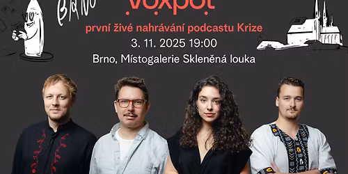 Voxpot: Podcast KRIZE | \u017eiv\u00e9 nahr\u00e1v\u00e1n\u00ed v Brn\u011b