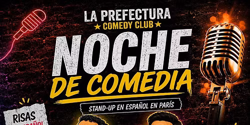 Noche de Comedia en La Prefectura | Stand-Up en Espa\u00f1ol en Par\u00eds