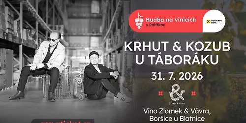 Krhut & Kozub: U t\u00e1bor\u00e1ku - V\u00edno Zlomek & V\u00e1vra - 31. \u010dervence