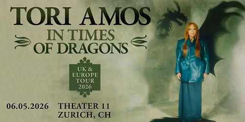 Tori Amos 'In Times Of Dragons' Tour \u00b7 6 May 2026 \u00b7 Theater 11