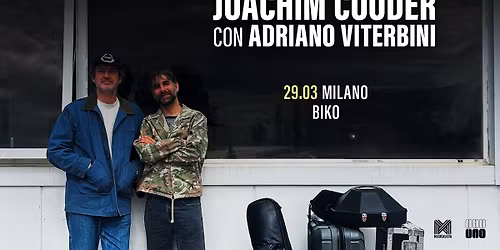 JOACHIM COODER & ADRIANO VITERBINI in concerto a Milano