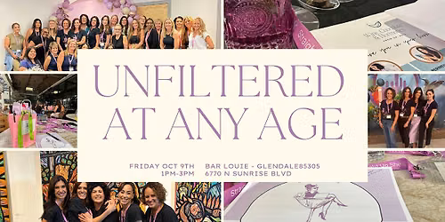 Unfiltered at Any Age