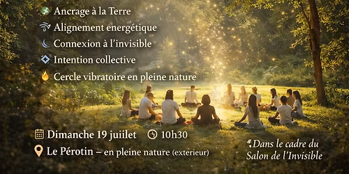 \ud83c\udf3f\ud83d\udd2e M\u00c9DITATION COLLECTIVE \u2013 LE CERCLE DE L\u2019INVISIBLE \ud83d\udd2e\ud83c\udf3f