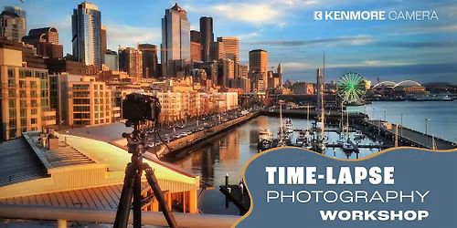 The Art of Time-Lapse: Making Time Fly with Photography - WORKSHOP