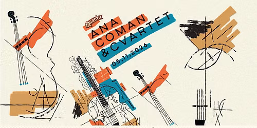 ANA COMAN & CVARTET | Quantic 5.11.2026