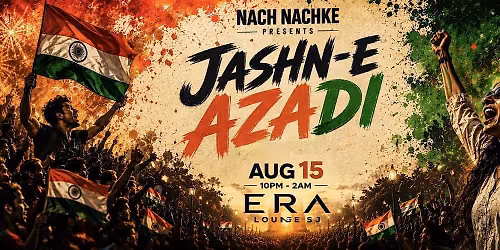 BOLLYWOOD INDEPENDENCE DAY CELEBRATION | AUG 15 | ERA LOUNGE