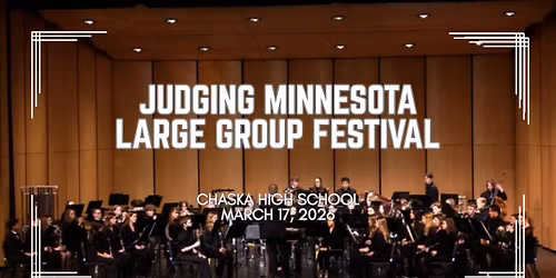Judging Chaska HS Large Group Festival