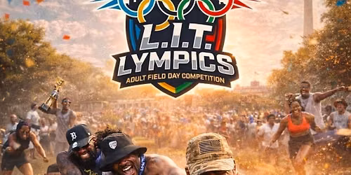 L.I.T.Lympics Adult Field Day 2026
