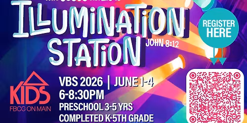 VBS 2026 at FBCG - Illumination Station