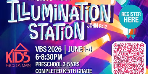 VBS 2026 at FBCG - Illumination Station