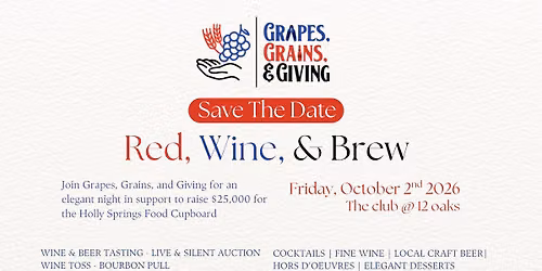 SAVE THE DATE - Grapes, Grains, & Giving: Red, Wine, & Brew