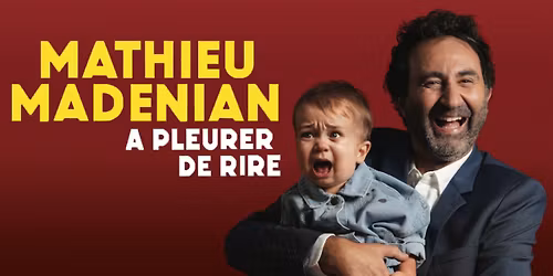 MATHIEU MADENIAN | Palais des congr\u00e8s, Cap d'Agde | Vendredi 24 Avril 2026