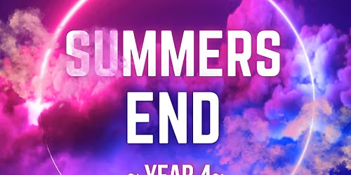 Summers End Y4: Dirty 30 Edition