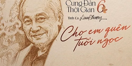 CDTG.6_CHO EM QUEN TUOI NGOC