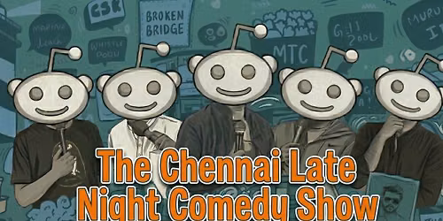 The Chennai Late Night Comedy Show